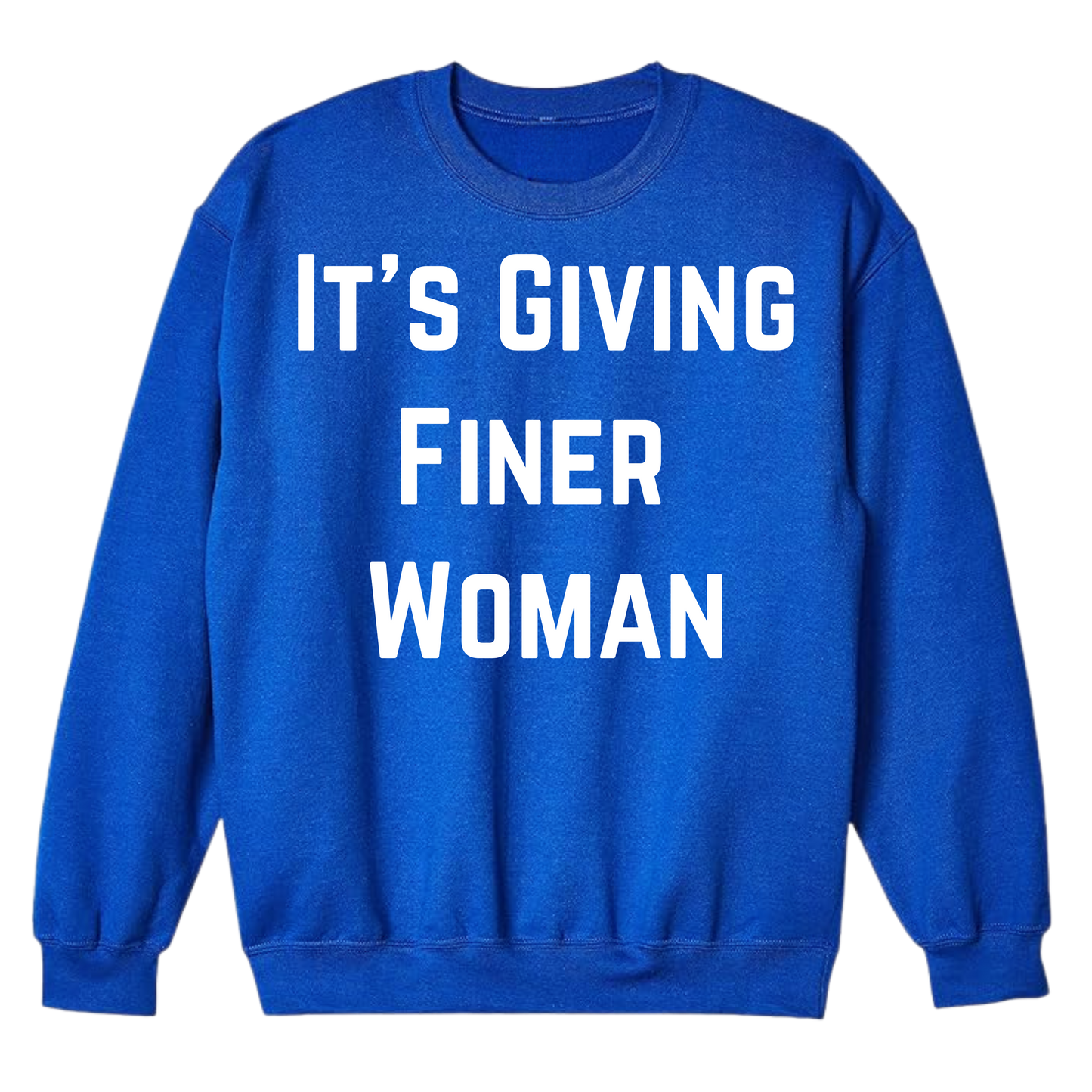 Its Giving Finer Woman