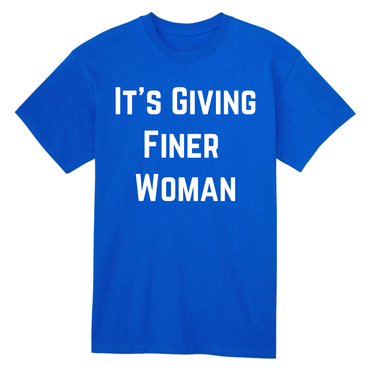 Its Giving Finer Woman