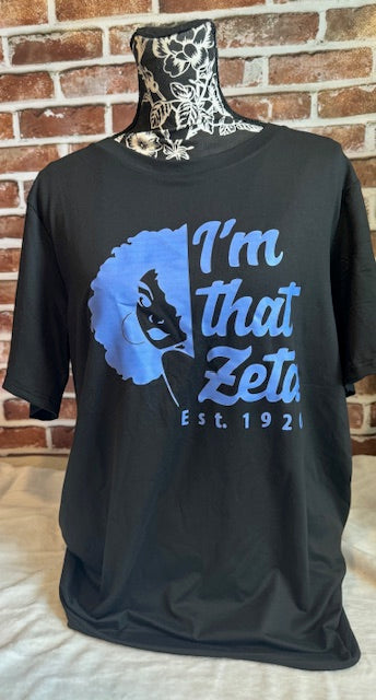 I'm That Zeta T- Shirt