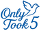 Blue logo with 'Only Took 5' text and a dove illustration on a white background