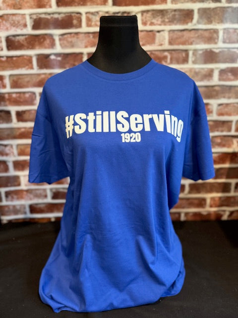 #StillServing T-shirt PRE-ORDER