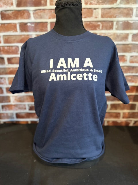 I Am An Amicette T- Shirt Pre-Order