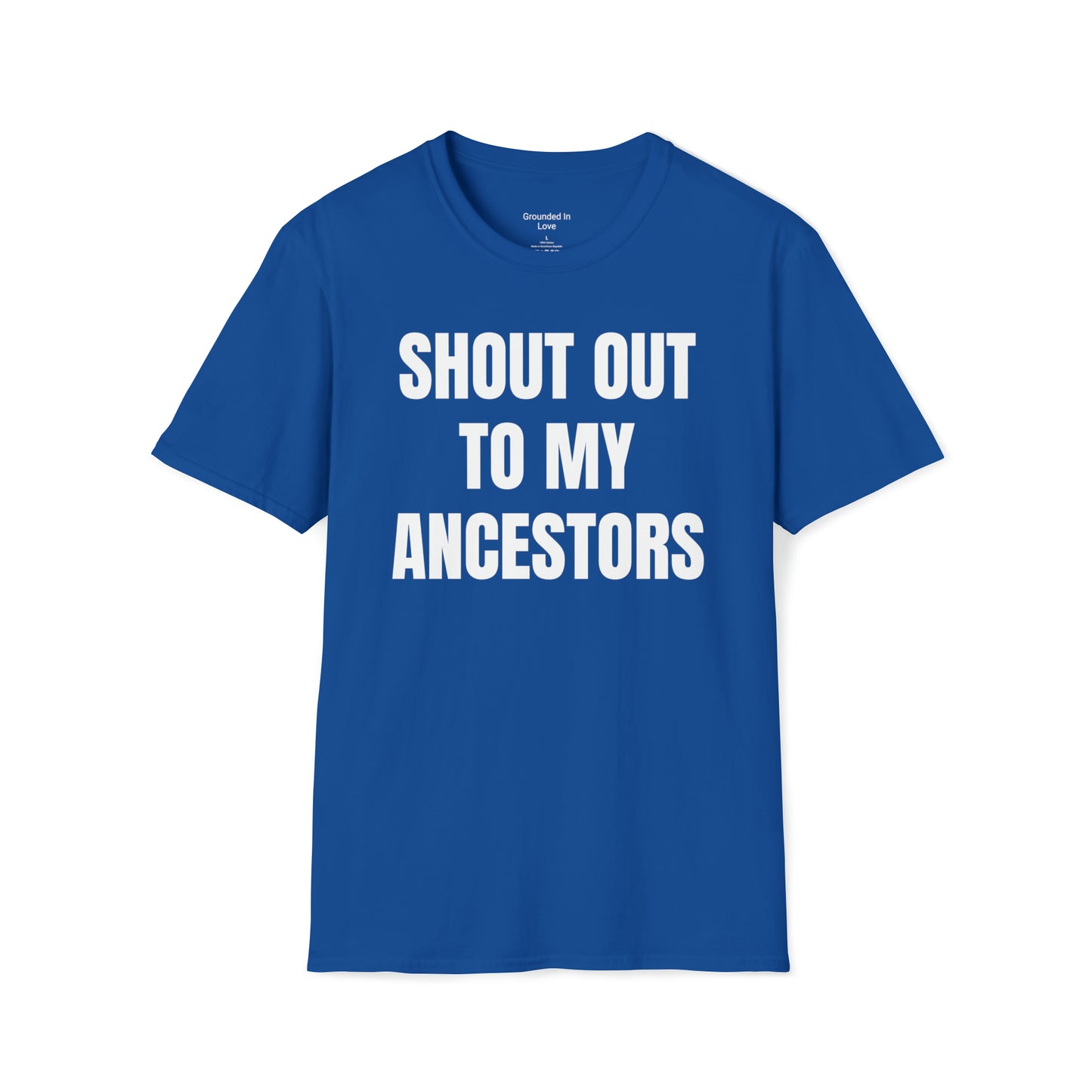 Shout Out To My Ancestors Shirt