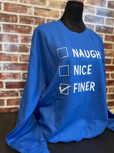 Naughty, Nice, Finer