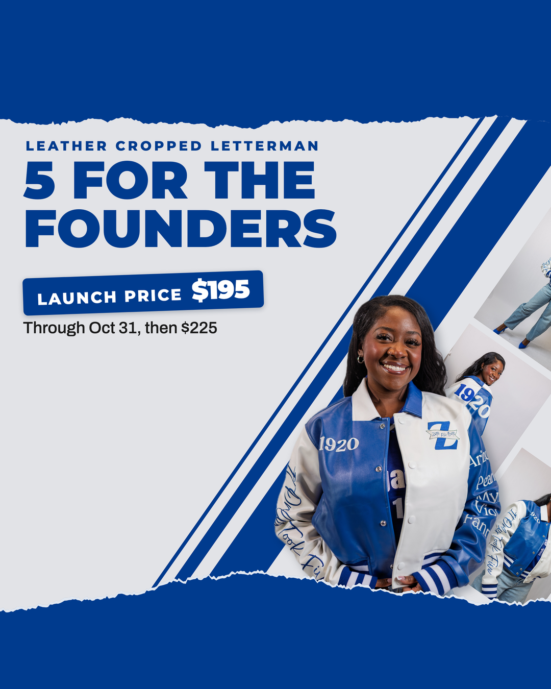 5 For the Founders leather cropped letterman jacket, launch price $195 through Oct 31, then $225