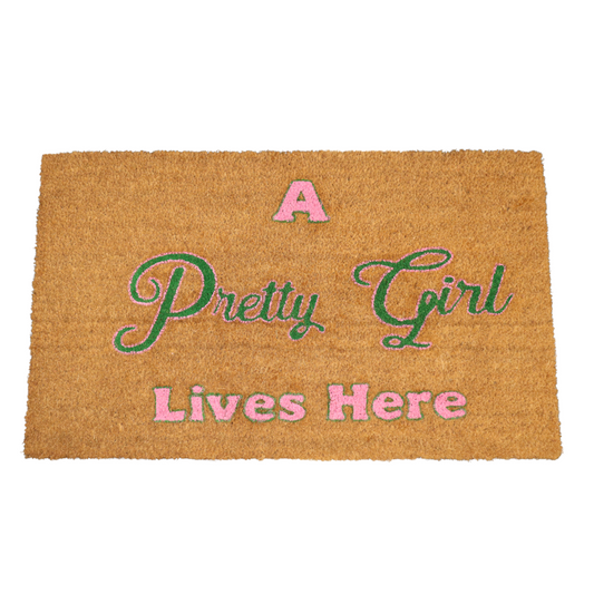 "A Pretty Girl Lives Here" Doormat